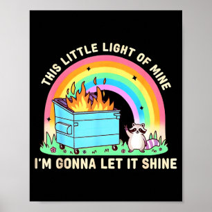 Poster Cette petite lumière du mème de la poubelle à raco