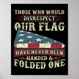 Poster Ceux Qui Ne Respecteraient Pas Notre Drapeau N'Ont