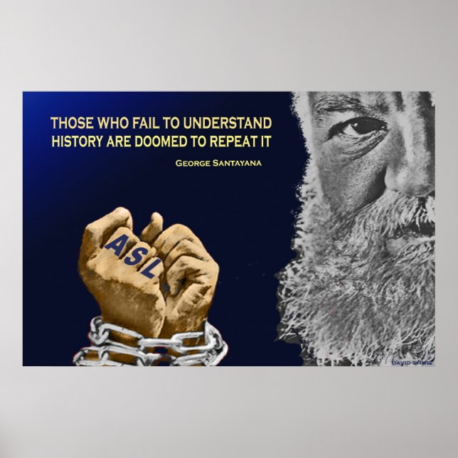 Poster Ceux Qui Oublient L'Histoire Sourde Sont Condamnés (Devant)