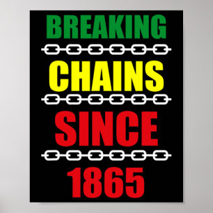 Poster Chaînes de rupture depuis 1865 Junetdix Black Powe