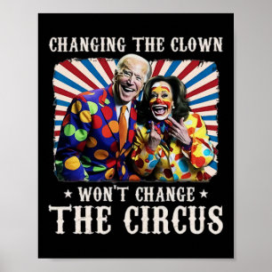 Poster Changer le clown ne changera pas le cirque Kamala