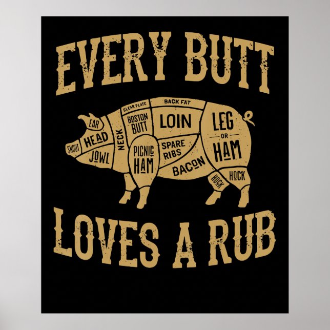 Poster Chaque Beurre Aime Un Bon Rub Drôle Porc BBQ (Devant)