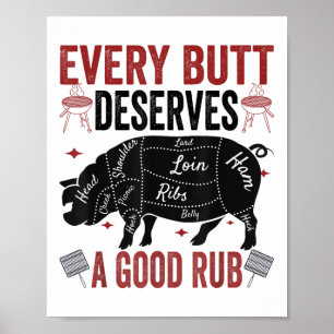 Poster Chaque Beurre Mérite Un Bon Rub Drôle Porc Fumer