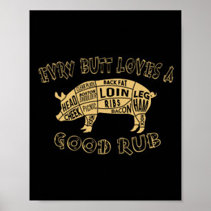 Poster Chaque Butt Aime Mérite Un Bon Rub Bbq Pork Humo