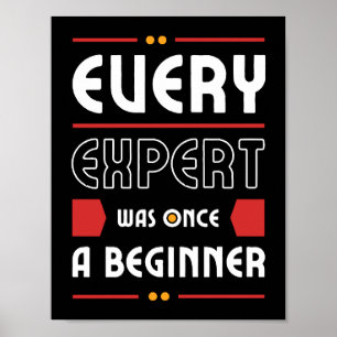 Poster Chaque expert était un débutant Motivation