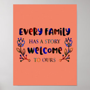 Poster Chaque famille a une histoire Bienvenue à la nôtre