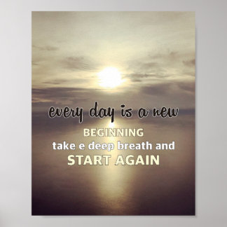 Poster Chaque jour est un nouveau commencement