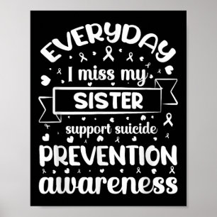 Poster Chaque Jour Ma Soeur M'A Manquée Soutien Suicide P