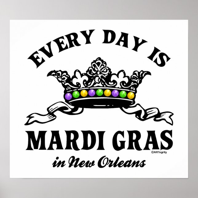Poster Chaque jour Mardi Gras à la Nouvelle-Orléans (Devant)