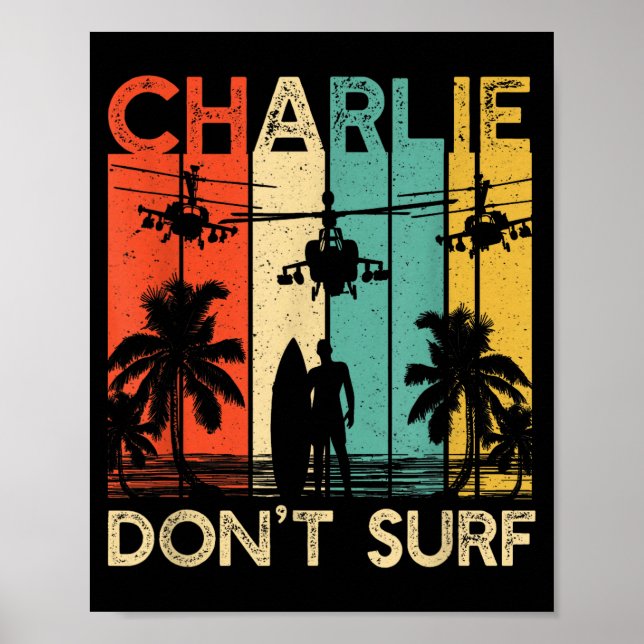 Poster Charlie Don't Surf Shirt Military Vietnam War Acal (Devant)