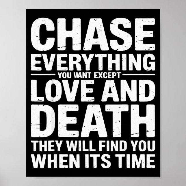 Poster Chase Everything You Want Except Love And Death En (Devant)