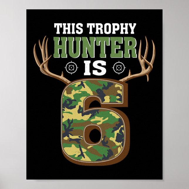Poster Chasse 6 ans 6e fête d'anniversaire Chasseur de ce (Devant)