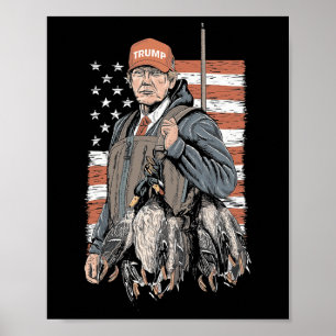 Poster Chasse au canard Trump Camo Bonjour Chasse Saison 