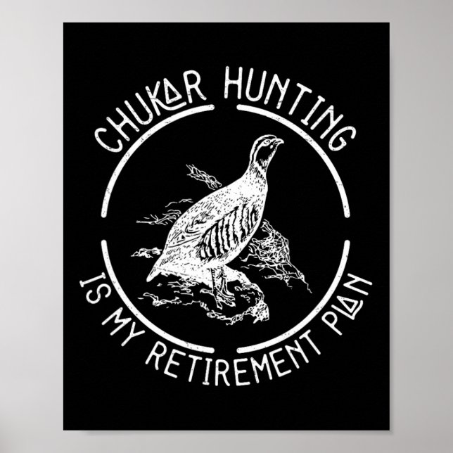 Poster Chasse Drôle Au Chukar Est Mon Plan De Retraite Po (Devant)