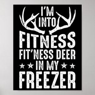 Poster Chasse Je suis en forme Deer Congélateur Drôle Cha