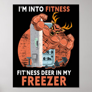 Poster Chasse Je suis en forme Deer Congélateur Drôle Cha