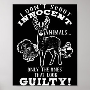 Poster Chasseur de cerfs, de dindes, de canards Je ne tir