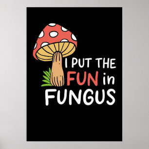 Poster Chasseur De Champignons J'Ai Mis Fun Dans Fungus