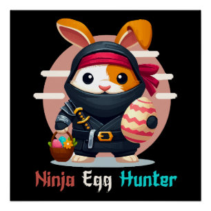 Poster Chasseur d'oeufs Ninja