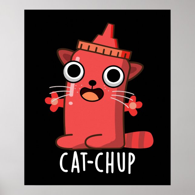 Poster Chat-chup Funny Ketchup Pun Dark BG (Devant)