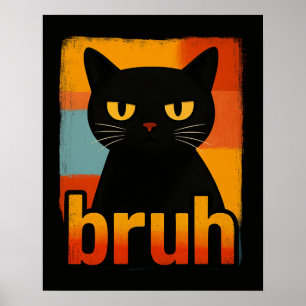 Poster Chat noir bruh drôle rétro vintage mème
