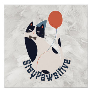 Poster Chat smoking élégant Restez Pawsitif Vernis Fantai
