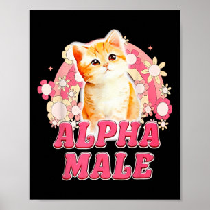Poster Chaton drôle de chat mâle alpha pour hommes femmes
