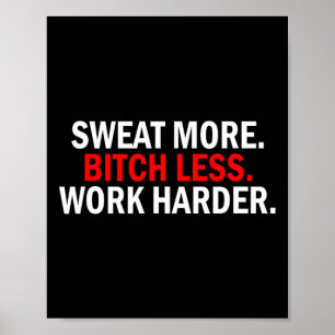 Poster Chauffer Plus Moins de travail Harder Poids Annive