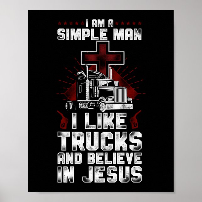 Poster Chauffeur De Camion Je Suis Un Homme Simple Que J' (Devant)
