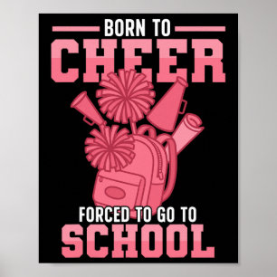 Poster Cheer Menant Née Pour Cheer Obligée D'Aller À S