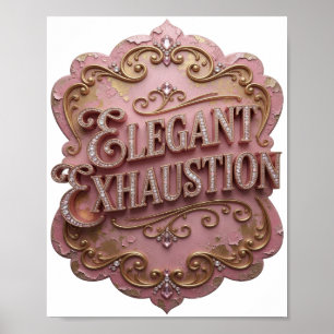 Poster Chemise citation Snappy Gold ÉPUISEMENT ÉLÉGANT