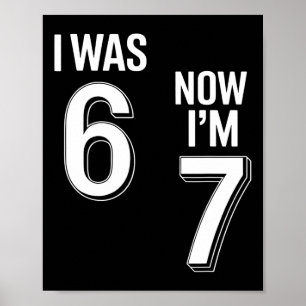 Poster Chemise d'anniversaire 7 ans - J'avais 6 ans maint