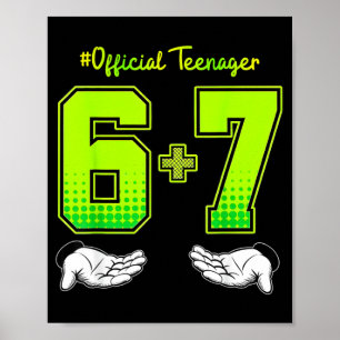 Poster Chemise de 13e anniversaire Mème drôle 6 7 Anniver