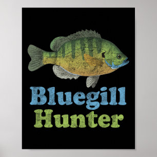 Poster Chemise de chasseur de Bluegill drôle de pêcheur d