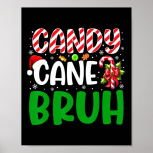 Poster Chemise de Noël Candy Cane Bruh Drôle de Xmas Garç