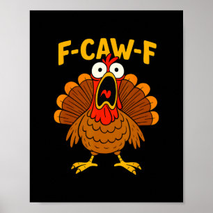 Poster Chemise de Thanksgiving de dinde F-caw-f de poulet