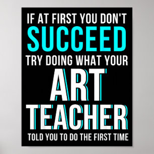 Poster Chemise drôle pour professeur d'art - Si au début