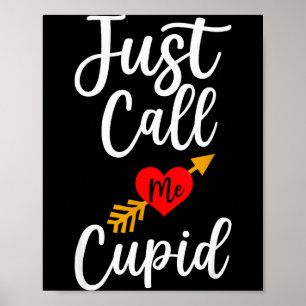 Poster Chemise Juste Appelez-Moi Cupidon Cœur Flèche Sain