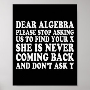 Poster Cher Algèbre Drôle Sarcasme Slogan Scolaire Pour T