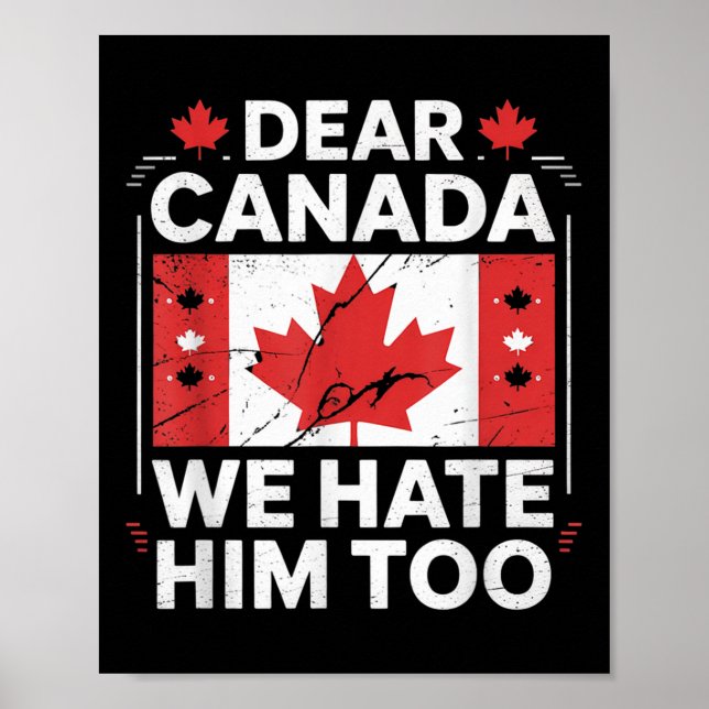 Poster Cher Canada, Nous Le Détestons Aussi (Devant)