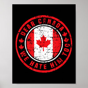 Poster Cher Canada, Nous Le Détestons Aussi De La Politiq