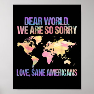 Poster Cher Monde, nous sommes désolés de la déclaration 