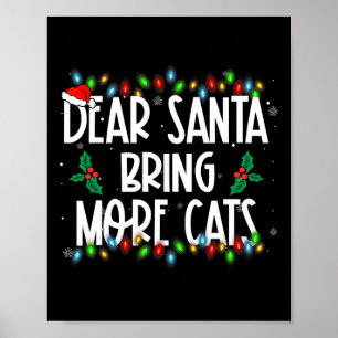 Poster Cher Père Noël Apportez Plus De Chats Noël Pjs Fam