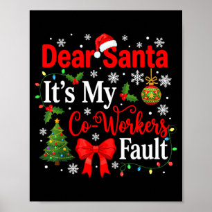 Poster Cher Père Noël C'est La Faute De Mon Collègue Drôl