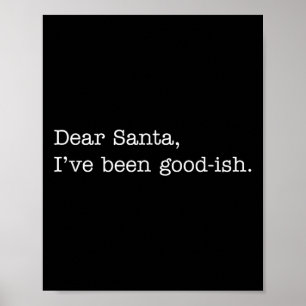 Poster Cher Père Noël, j'ai été plutôt sage, citation de