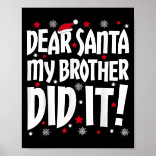 Poster Cher Père Noël, Mon Frère L'A Fait Chirer Le Chris