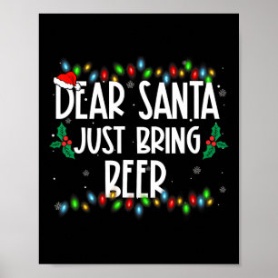 Poster Cher Père Noël vient d'apporter la bière Noël Pjs