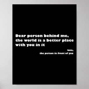 Poster Chère personne derrière moi, le monde est un meill