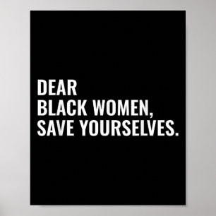 Poster Chères femmes noires, sauvez-vous les citations de