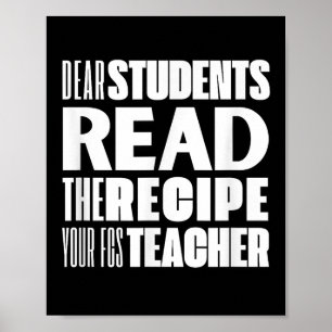 Poster Chers Étudiants, Lisez La Recette Votre Professeur